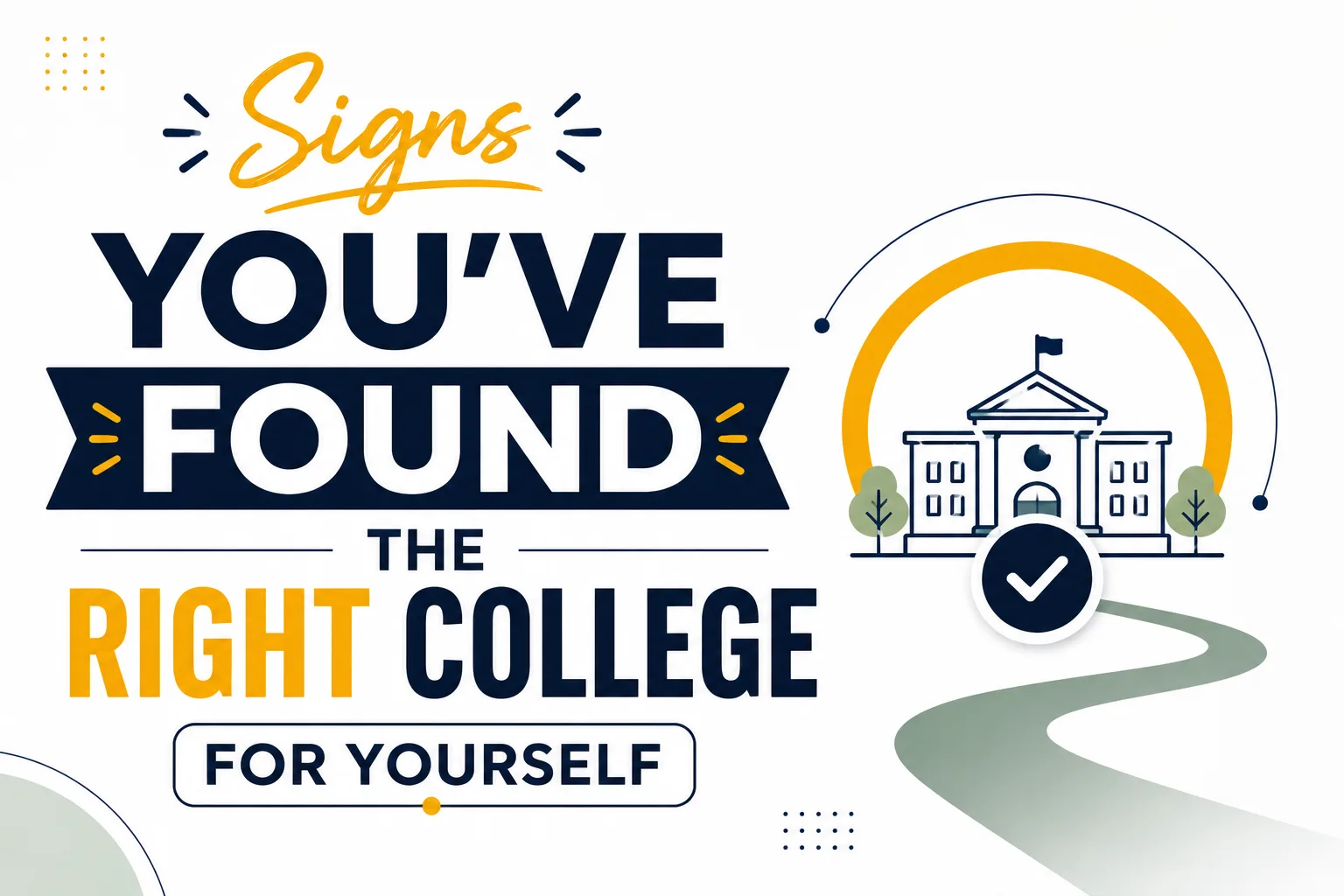 Signs You’ve Found the Right College for Yourself