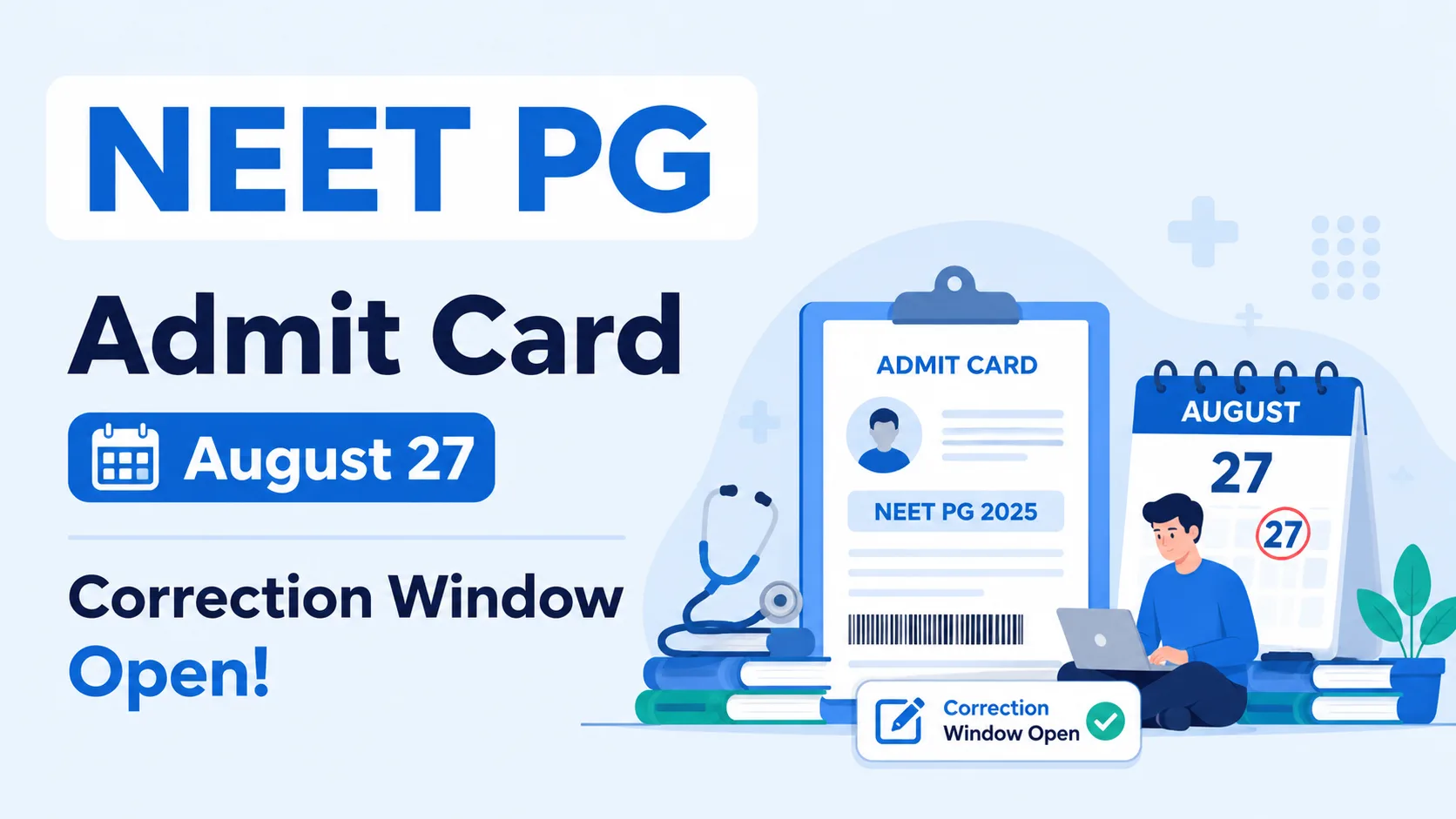 NEET PG 2026 Correction Window Opens; Admit Card on August 27, Exam Schedule Announced